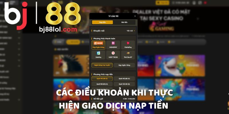 Các điều khoản khi thực hiện giao dịch nạp tiền