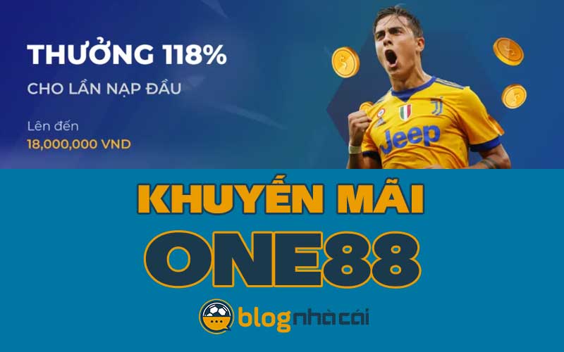 Khuyến mãi One88: Thưởng 118% nạp lần đầu tối đa 18.000.000 đồng