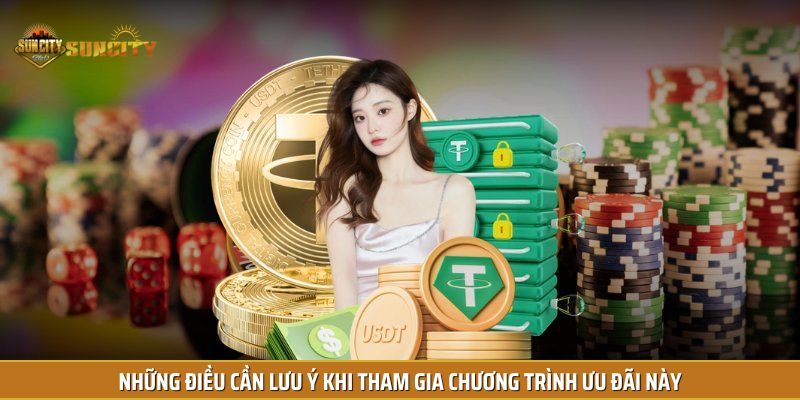 Những điều cần lưu ý khi tham gia chương trình ưu đãi này